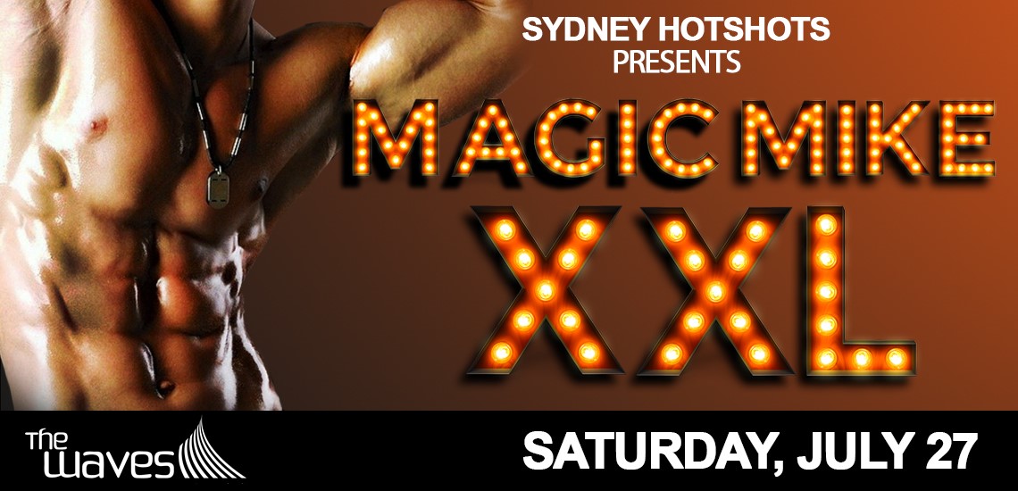 The Waves Sydney HotShots Magic Mike XXL